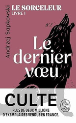 Le Sorceleur T.1 Dernier voeu