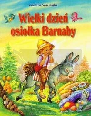 Wielki dzień osiołka Barnaby  SIEDMIORÓG
