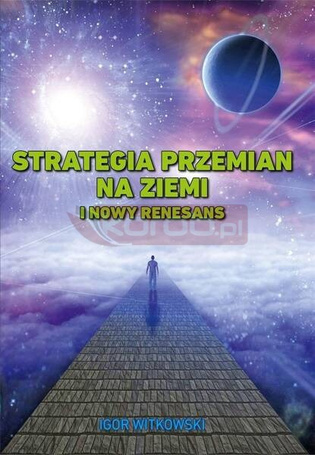 Strategia przemian na Ziemi i Nowy Renesans