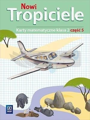 Nowi Tropiciele SP 2 Matematyka ćwiczenia cz.5