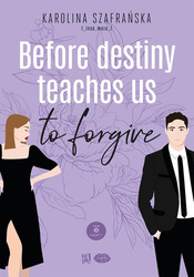 Before destiny teaches us to forgive T.2 cz.1