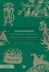 Skandynawia. Przewodnik po bogach, władcach i...