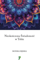 Nieskończona Świadomość w Tobie