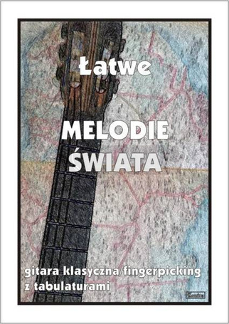 Łatwe melodie świata na gitarę