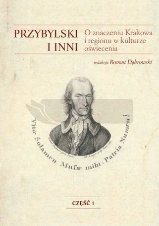 Przybylski i inni. O znaczeniu Krakowa i regionu..