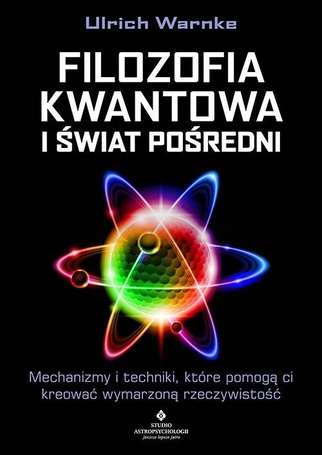 Filozofia kwantowa i świat pośredni...