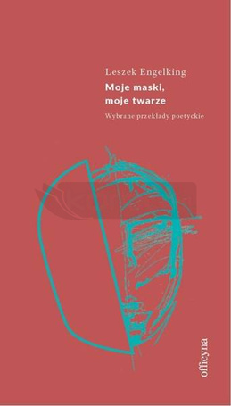 Moje maski, moje twarze
