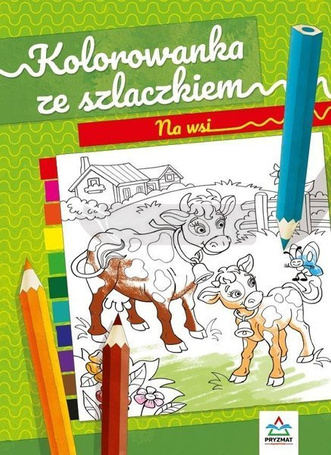 Kolorowanka ze szlaczkiem. Na wsi