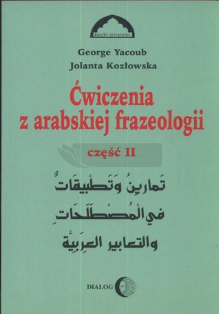 Ćwiczenia z arabskiej frazeologii część 2