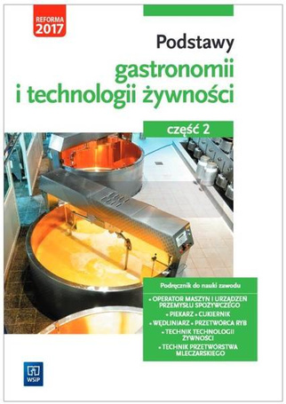 Podstawy gastronomii i technologii żywn. cz.2 WSiP