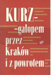 Galopem przez Kraków i z powrotem