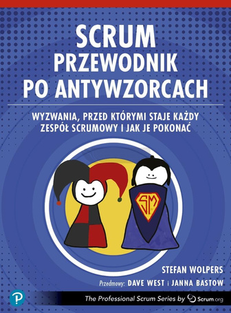Scrum. Przewodnik po antywzorcach