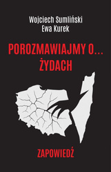 Porozmawiajmy o Żydach
