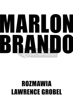 Marlon Brando Rozmawia Lawrence Grobel