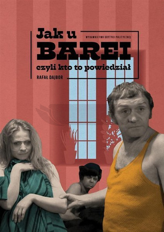 Jak u Barei, czyli kto to powiedział