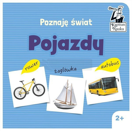 Kapitan Nauka Poznaję świat. Pojazdy
