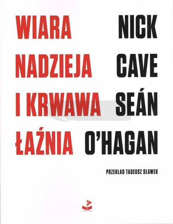 Wiara, nadzieja i krwawa łaźnia