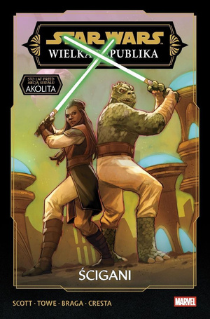 Star Wars. Wielka Republika. Faza III. T.2 Ścigani