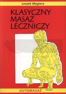 Klasyczny masaż leczniczy wyd.2
