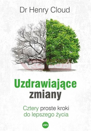 Uzdrawiające zmiany. Cztery proste kroki do...