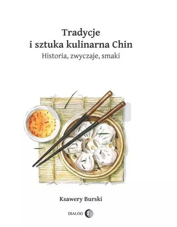 Tradycje i sztuka kulinarna Chin