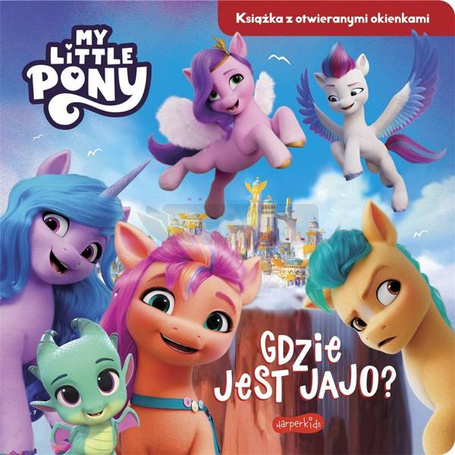 My Little Pony. Gdzie jest jajo?
