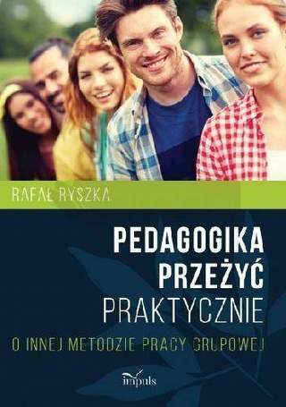 Pedagogika przeżyć Praktycznie