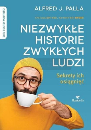 Niezwykłe historie zwykłych ludzi - sekrety ich...