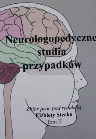 Neurologopedyczne studia przypadków T.2