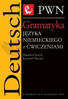 Gramatyka języka niemieckiego z ćwiczeniami PWN