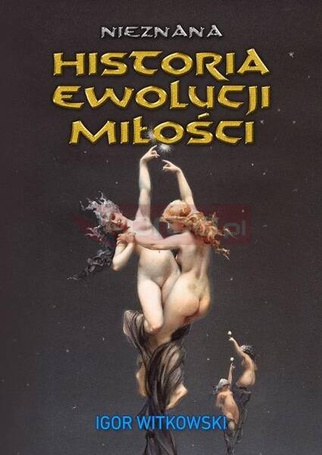 Nieznana historia ewolucji miłości