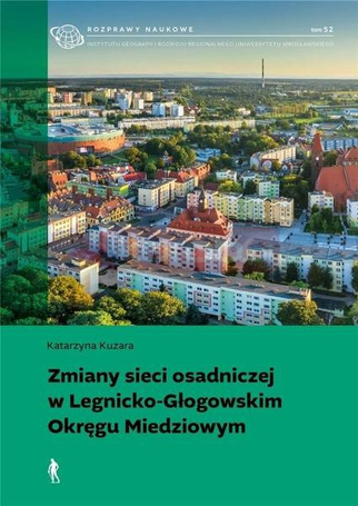 Zmiany sieci osadniczej w Legnicko-Głogowskim...