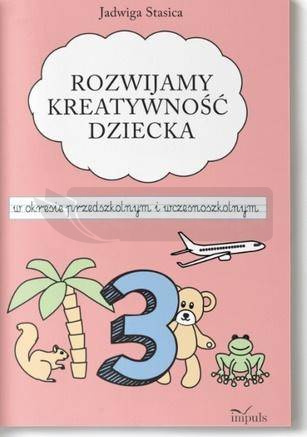Klasa 3. Rozwijamy kreatywność dziecka w okresie..