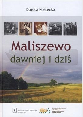 Maliszewo dawniej i dziś