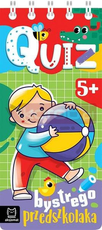 Quiz bystrego przedszkolaka od 5 lat