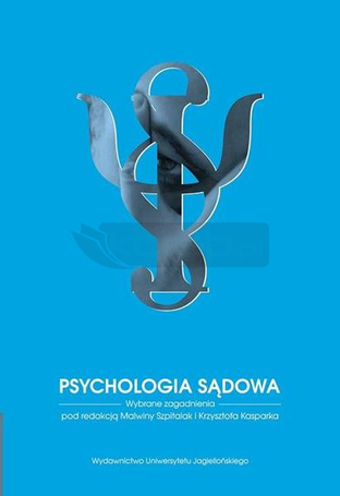 Psychologia sądowa. Wybrane zagadnienia