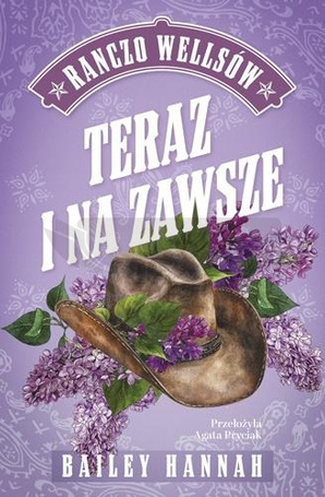 Ranczo Wellsów T.1 Teraz i na zawsze