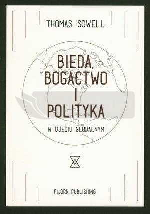 Bieda, bogactwo i polityka w ujęciu globalnym