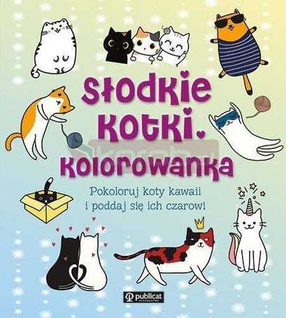 Słodkie kotki. Kolorowanka. Pokoloruj koty kawaii
