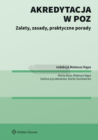 Akredytacja w POZ. Zalety, zasady, praktyczne...