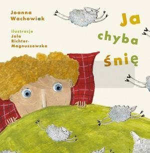 Ja chyba śnię
