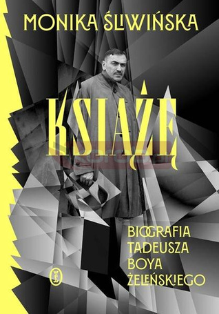 Książę. Biografia Tadeusza Boya-Żeleńskiego