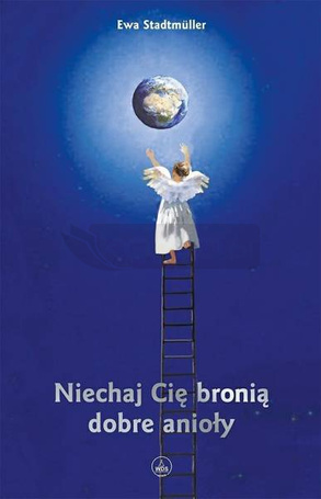 Niechaj Cię bronią dobre anioły