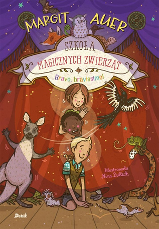 Szkoła magicznych zwierząt T.13 Bravo, bravissimo!