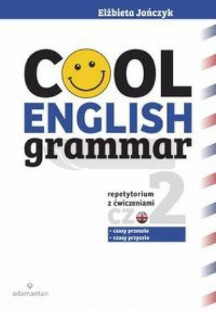 Cool English Grammar. Część 2 wyd.2017