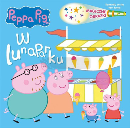 Peppa Pig. Magiczne obrazki. W lunaparku