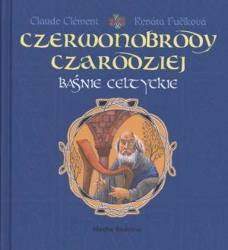 Baśnie celtyckie - Czerwonobrody czarodziej