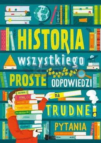 Historia wszystkiego. Proste odpowiedzi na...