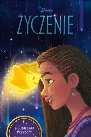 Biblioteczka Przygody. Disney. Życzenie