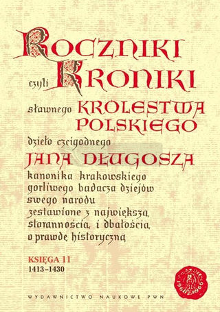 Roczniki czyli Kroniki sławnego... Księga 11